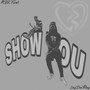 Show You (Explicit)