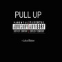 Pull Up (Explicit)