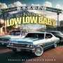 Low Low Baby (Explicit)