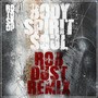 Body Spirit Soul (Rob Dust Remix)
