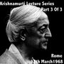 Krishnamurti Lecture Series Rome 1958 Vol. 3