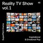 Reality TV Show, Vol. 1 (Inspirational & Emotional Pop)