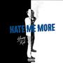 Hate Me More (Explicit)