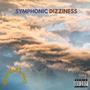 Symphonic Dizziness (Explicit)