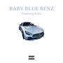 BABY BLUE BENZ (feat. Valee) [Explicit]