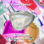 Don’t Wait (Explicit)