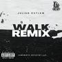 Walk (Remix) [Explicit]