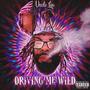 Driving Me Wild (Explicit)