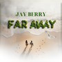 Far Away