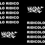 Ridicolo (Lo ridico) [Explicit]