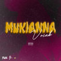 Mukianna (Explicit)