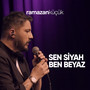 Sen Siyah Ben Beyaz