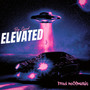 Elevated (Explicit)