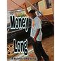 Money Long (Explicit)