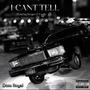 I CANT TELL (Explicit)