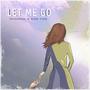 Let Me Go