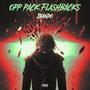 Opp Pack Flashbacks (Explicit)