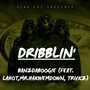 DRIBBLIN' (Explicit)