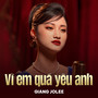 Vì Em Quá Yêu Anh (Chachacha)