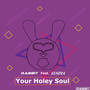 Your holey soul