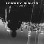 LOWKEY NIGHTS (Explicit)