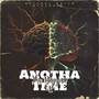 Anotha Time (Explicit)