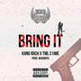 BRING IT (feat. TML S1ime) [Explicit]