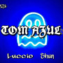 Tom Azul (Explicit)