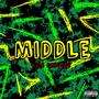 MIDDLE (feat. 20kblaze) [Explicit]