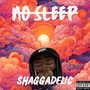 NO SLEEP (Explicit)