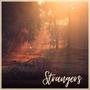 Strangers