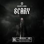 Scary (feat. SOKEL) [Explicit]