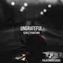 UNGRATEFUL (feat. ScrizzySanatana)