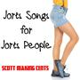 Jorts Songs for Jorts People (Explicit)