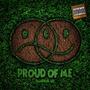 Proud of Me (Explicit)