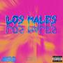 Los Males (Explicit)