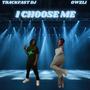 I Choose Me (Explicit)