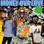 money ova love (feat. 200mydash) [Explicit]