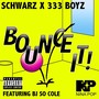 Bounce It (feat. BJ So Cole) - Single