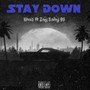 Stay Down (feat. Zay Baby 98) [Explicit]