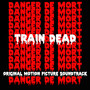 Train Dead (Original Motion Picture Soundtrack)