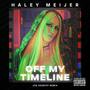 Off My Timeline (Joe Sheriff Remix) [Explicit]