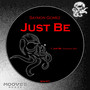 Just Be (Original Mix)