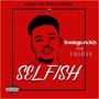 Selfish (feat. Dade4Eva)