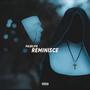 Reminisce (Explicit)