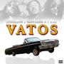 Vatos (feat. Fastlane P & 8.24) [Explicit]