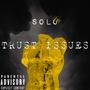 Trust Issues (Explicit)