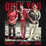 Only You (Explicit)