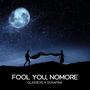Fool You, Nomore (feat. Sosafina) [Explicit]