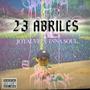 23 ABRILES (Explicit)